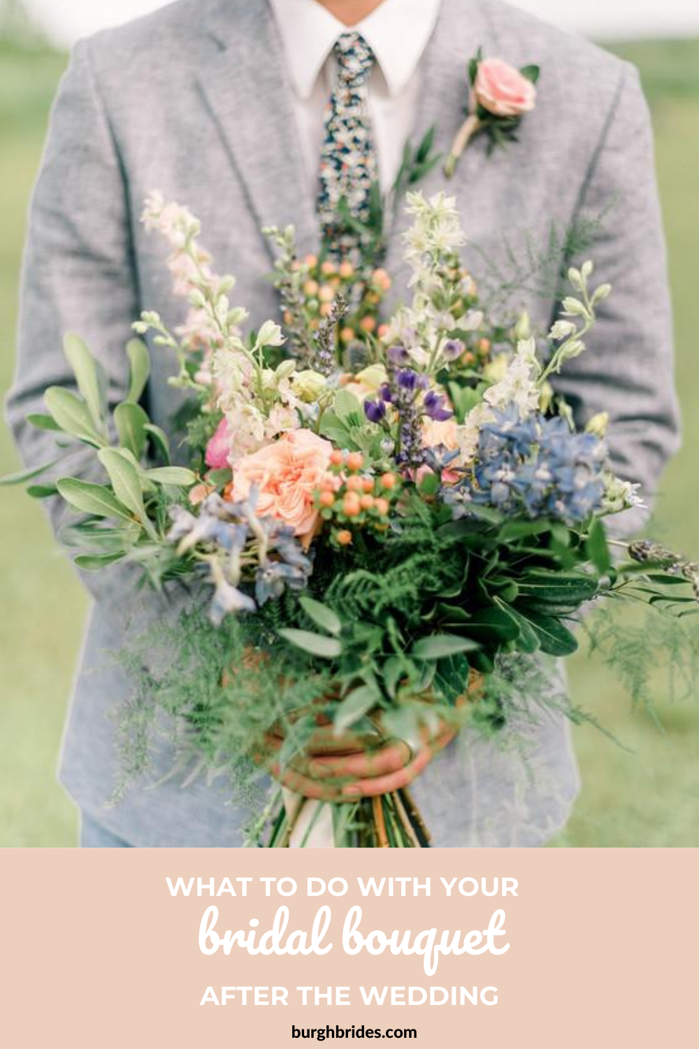 What To Do With Your Bridal Bouquet After The Wedding